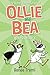 Wise Quackers: The Super Adventures of Ollie and Bea 3 (THE SUPER ADVENTURES OF OLLIE & BEA)