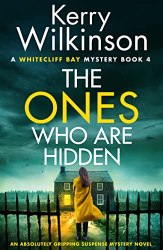 The Ones Who Are Hidden (A Whitecliff Bay Mystery, #4)