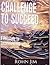 The Challenge to Succeed - A Philosophy for Successful Living Workbook