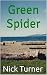Green Spider by Nick Turner