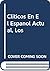 Cliticos En El Espanol Actual, Los (Diálogos hispánicos de Am... by G. Araya