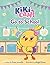 Kiki Can! Go to School: A C...