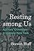 Resting among Us by Steven Huff