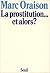 La prostitution ... et alors?