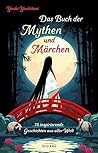Das Buch der Mythen und Märchen by Yoshi Yoshitani