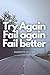 Try Again. Fail again. Fail better by Kenneth Oliver
