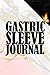 Gastric Sleeve Journal - Daily Bariatric Surgery Journal And ... by Logan Williams