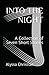 Into the Night: A Collectio...