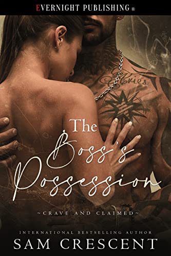 The Boss's Possession (Crave and Claimed #4)