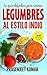 La guía definitiva para cocinar legumbres al estilo indio (Cocinando en un periquete) (Spanish Edition)