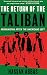 The Return of the Taliban: ...