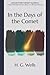 In the Days of the Comet: Collector's Great Classics - Complete Revised Original Book for Modern Readers