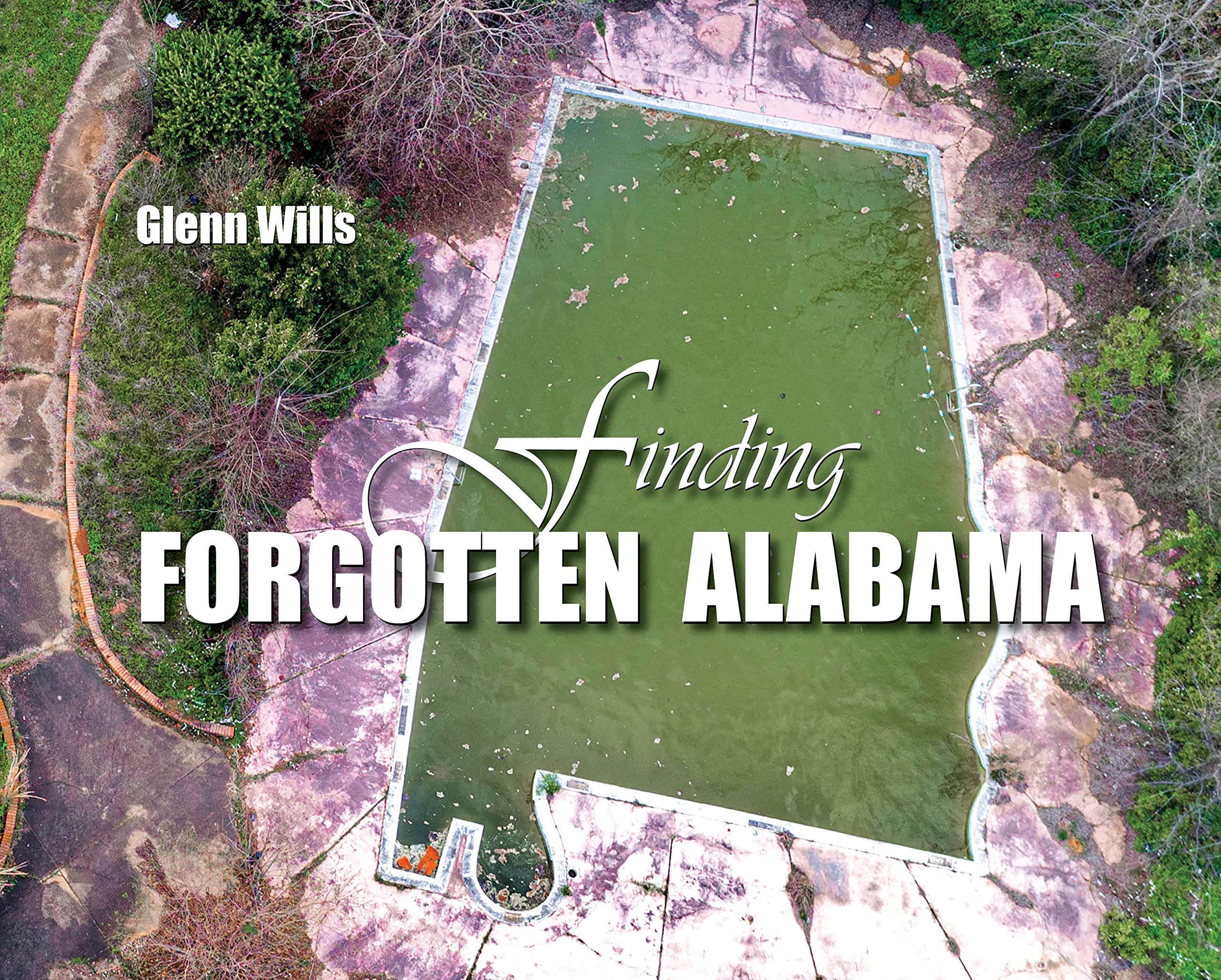 Finding Forgotten Alabama (Hardcover)