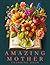AMAZING MOTHER Coloring Book by Jane Miller