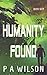 Humanity Found box set: A space opera box set (Humanity Found a Space Opera Adventure Series)
