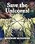 Save the Unicorns!