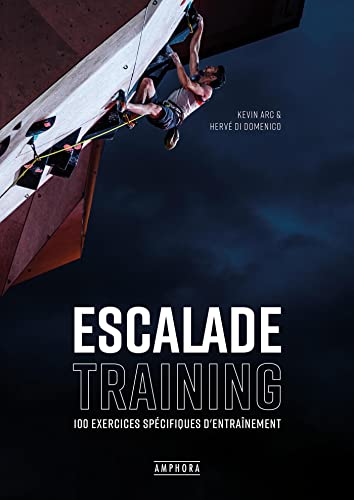 Escalade training: 100 exercices spécifiques d'entraînement (Paperback)