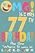 OMG It's my 77th birthday t...