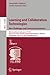 Learning and Collaboration Technologies: New Challenges and Learning Experiences (Information Systems and Applications, incl. Internet/Web, and HCI)