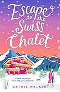 Escape to the Swiss Chalet