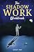 The Shadow Work Workbook by Scarlett Kent