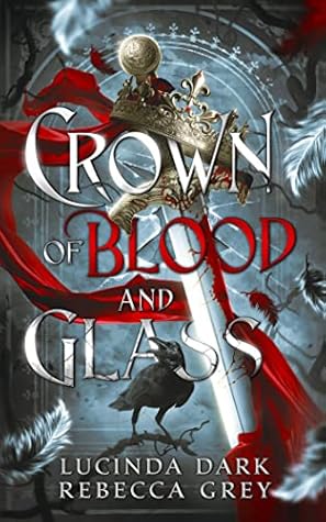 Crown of Blood and Glass (Awakened Fates, #1)