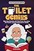 Bathroom Reader 2023: The Toilet Genius. Wipe Away Boredom with Toilet Trivia, Poop Jokes, Fun Puzzles, and Interesting Facts for Adults: Toilet Books for Bathroom Guest Book (Senior Brain Workouts)