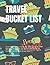 TRAVEL BUCKET LIST: A trave...