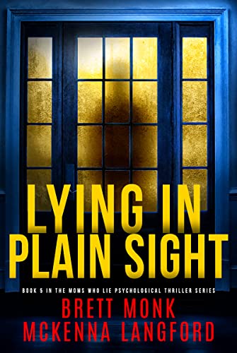 Lying In Plain Sight (Moms Who Lie #5)