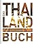 KUNTH Das Thailand Buch by Gerhard von Kapff