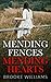 Mending Fences, Mending Hearts