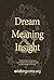 Dream Meaning and Insight by Jim Brackin