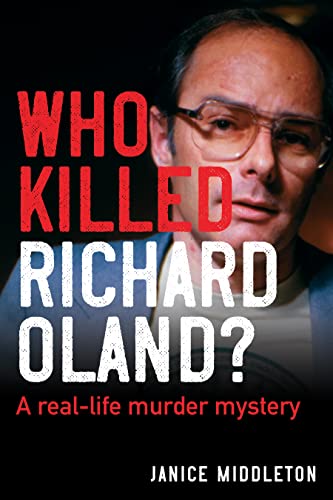 Who Killed Richard Oland?: A real-life murder mystery (Kindle Edition)