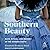 Southern Beauty: Race, Ritual, and Memory in the Modern South