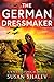 The German Dressmaker: A WWII Historical Novel (World War II Brave Women Fiction Book 7)