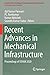 Recent Advances in Mechanical Infrastructure: Proceedings of ICRAM 2020 (Lecture Notes in Intelligent Transportation and Infrastructure)