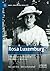 Rosa Luxemburg: A Revolutio...