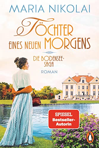 Töchter eines neuen Morgens (Die Bodensee-Saga, #3)