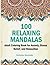 100 Relaxing Mandalas: Adul...
