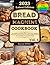 Bread Machine Cookbook: The...