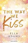 The Way We Kiss