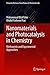 Nanomaterials and Photocatalysis in Chemistry: Mechanistic and Experimental Approaches (Materials Horizons: From Nature to Nanomaterials)