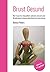 Brust Gesund: Wie Frauen ih...