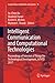 Intelligent Communication and Computational Technologies: Proceedings of Internet of Things for Technological Development, IoT4TD 2017 (Lecture Notes in Networks and Systems, 19)