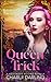 Queen Trick: A Hollywood Wi...