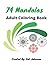 74 Mandalas Adult Coloring ...