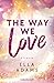 The Way We Love (Bonnie & H...