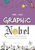 Graphic Nobel: Les prix Nob...