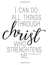 I can do all things through Christ who strengthens me, Mix 90... by Moon journal