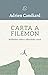 Carta a Filémon - Reflexões sobre a liberdade Cristã by Adrien Candiard